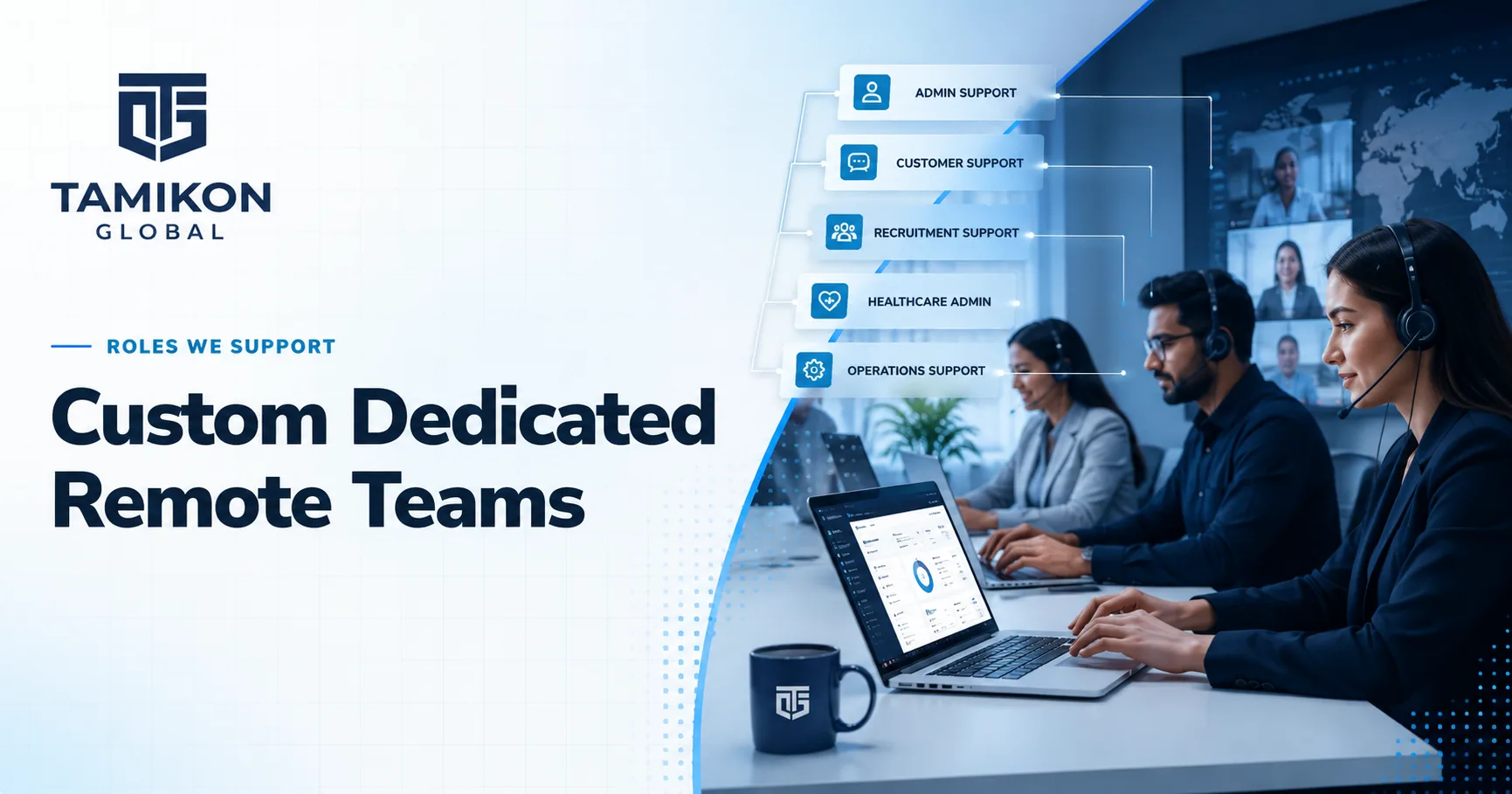 Custom dedicated remote teams roles by Tamikon Global