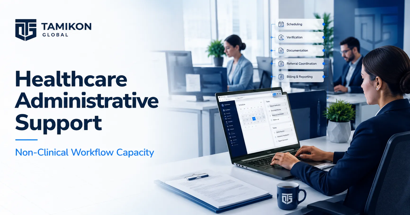 Healthcare Administrative Support Roles by Tamikon Global