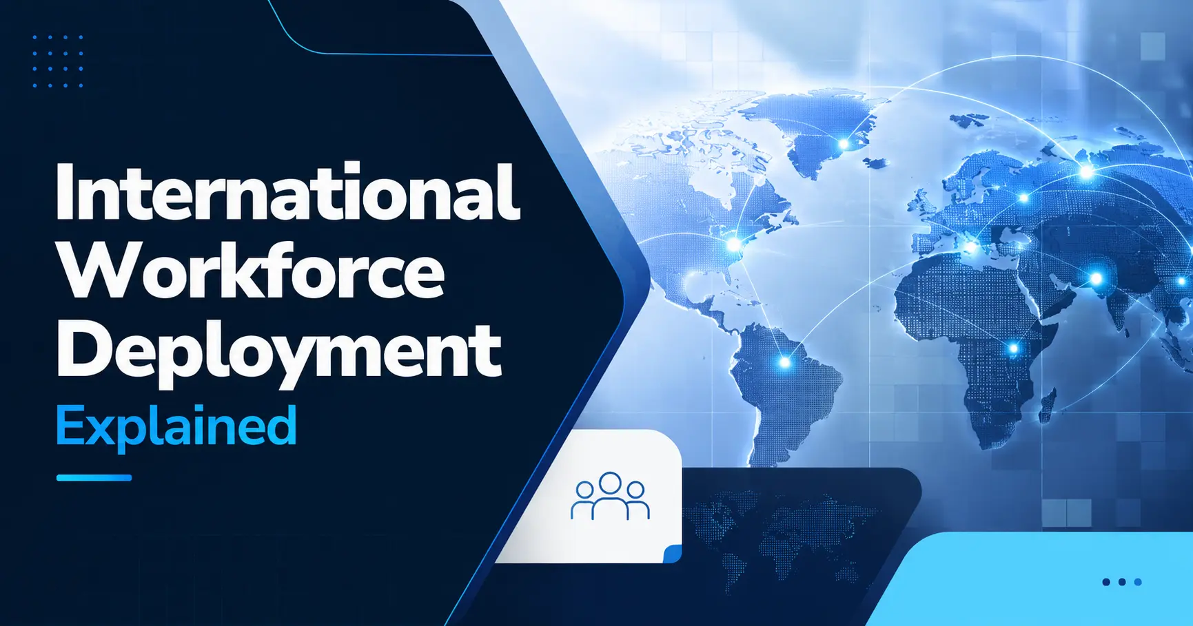 International workforce deployment concept with global map connections and Tamikon-style blue corporate design